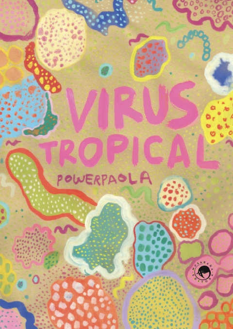 Virus tropical, Power Paola