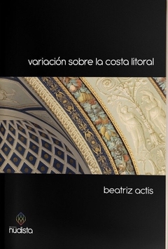 Variación sobre la costa litoral, Beatriz Actis