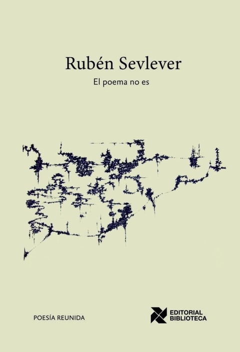 El poema no es, Rubén Sevlever