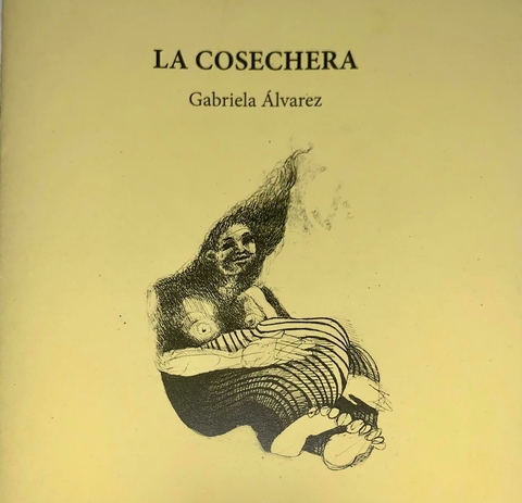 La cosechera, Gabriela Álvarez