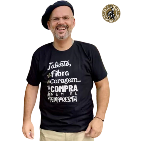 Camiseta Masculina - Talento, Fibra e Coragem - César Oliveira e Rogério Melo