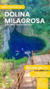 DOLINA MILAGROSA - MÚLTIPLAS DATAS 2025