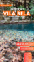 EXPEDIÇÃO VILA BELA - 26 E 27 DE ABRIL