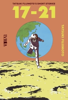 TATSUKI FUJIMOTO'S SHORT STORIES: 17 - 21 - UNICO