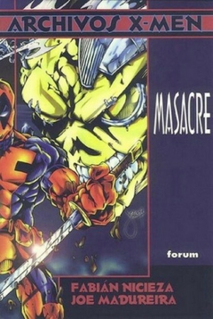ARCHIVOS X-MEN # MASACRE - TAPA BLANDA