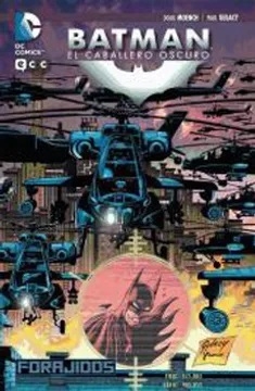 BATMAN - EL CABALLERO OSCURO - FORAJIDOS - TAPA BLANDA