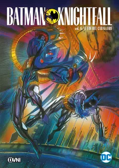 BATMAN - KNIGHTFALL VOL. 6 - EL FIN DEL CABALLERO