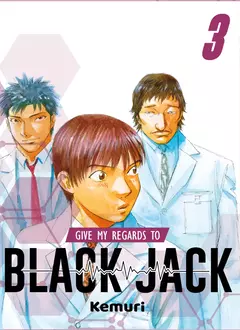 GIVE MY REGARDS TO BLACK JACK #03