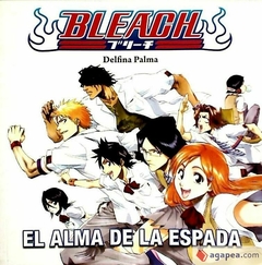 BLEACH - EL ALMA DE LA ESPADA - TAPA BLANDA