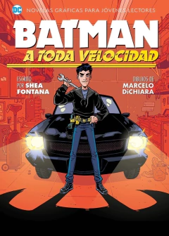 DC - JOVENES LECTORES - BATMAN - A TODA VELOCIDAD - TAPA BLANDA