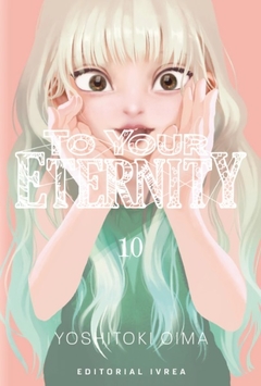 TO YOUR ETERNITY 10