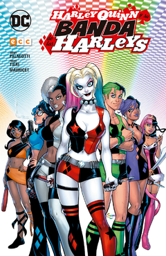 HARLEY QUINN Y SU BANDA DE LAS HARLEYS - TAPA DURA