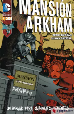MANSIÓN ARKHAM - UN HOGAR PARA CRIMINALES DEMENTES - TAPA BLANDA