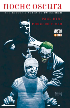 NOCHE OSCURA - UNA HISTORIA VERÍDICA DE BATMAN - TAPA DURA