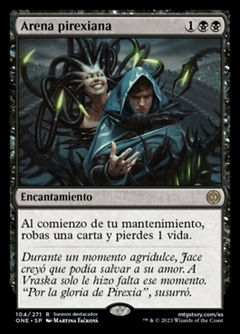 ONE - 104 - Arena pirexiana / Phyrexian Arena