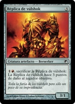 SOM - 221 - Réplica de vúlshok / Vulshok Replica