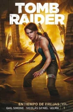 TOMB RAIDER: EN TIEMPO DE BRUJAS VOL. 1 - TAPA BLANDA