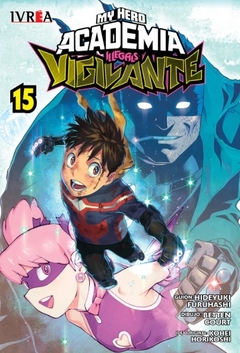 VIGILANTE: MY HERO ACADEMIA ILLEGALS 15 - ULTIMO