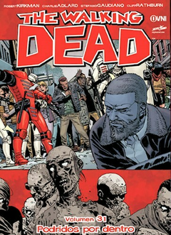 THE WALKING DEAD TOMO 31 - PODRIDOS POR DENTRO - TAPA BLANDA