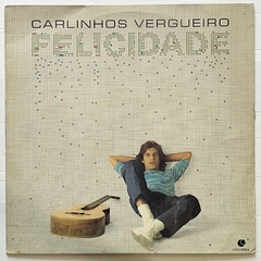 CARLINHOS VERGUEIROS - FELICIDADE - 1983 - comprar online