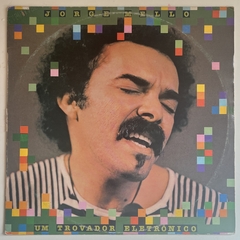 JORGE MELLO - UM TROVADOR ELETRONICO - 1986 - comprar online