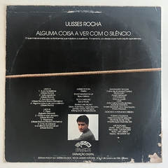 ULISSES ROCHA - ALGUMA COISA A VER COM O SILÊNCIO na internet