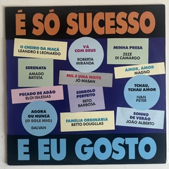 É SÓ SUCESSO - E EU GOSTO - comprar online