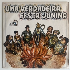 UMA VERDADEIRA FESTA JUNINA - comprar online
