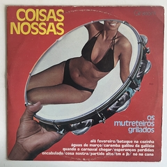 COISAS NOSSAS - OS MUTRETEIROS GRILADOS - comprar online