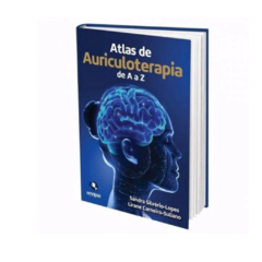 LIVRO - ATLAS DE AURICULOTERAPIA DE A A Z - SILVÉRIO-LOPES - SAPIENS