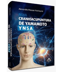 Nova Cranioacupuntura De Yamamoto – Ynsa - 1ª Edição