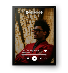 Quadro Interativo do Spotify The Weeknd - Call Out My Name - comprar online