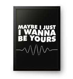 Quadro Poster Decorativo I Wanna Be Yours Arctic Monkeys - comprar online
