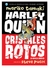 HARLEY QUINN: CRISTALES ROTOS