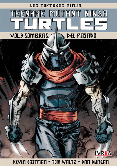 LAS TORTUGAS NINJA VOL. 3 SOMBRAS DEL PASADO