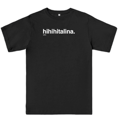 Camiseta HIHIHITALINA na internet