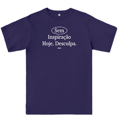 Camiseta Sem inspiração - loja online