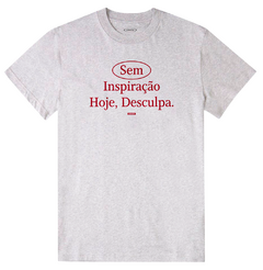 Camiseta Sem inspiração