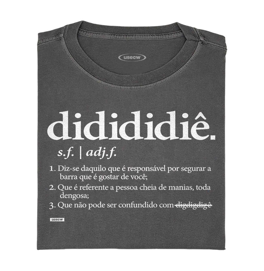Camiseta Didididiê