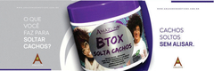 Banner da categoria BTOX SOLTA CACHOS