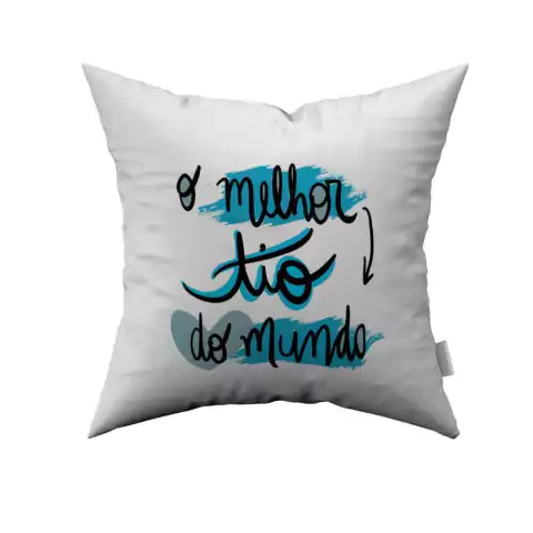 Almofada Tio - O Melhor Tio do Mundo - 30x30cm
