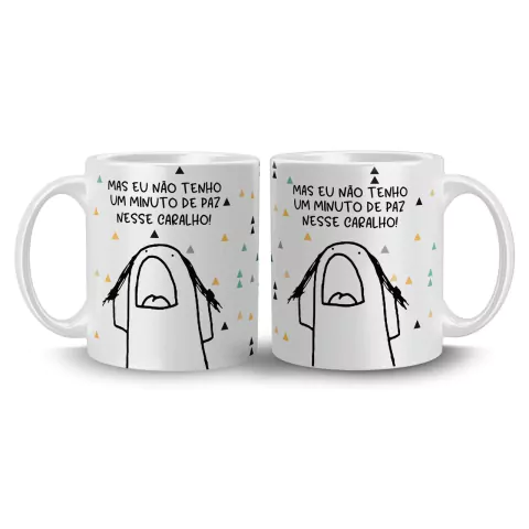 Caneca Cerâmica Flork Mas eu Não Tenho um Minuto de Paz nesse Caralho 325ml na internet