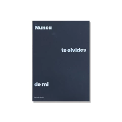 Nunca te olvides de mi