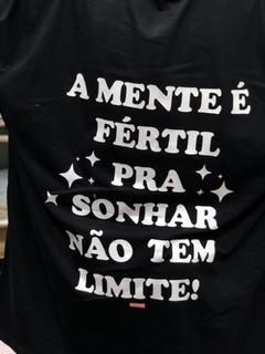 CAMISETA MKS '' A MENTE É FÉRTIL PRA SONHAR NÃO TEM LIMITE '' - loja online
