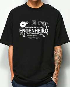CAMISETA COMUM “ CONFIA EM MIM, SOU ENGENHEIRO “