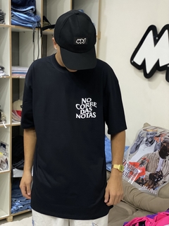 CAMISETA PREMIUM MKS - NO CORRE DAS NOTAS - ESTAMPA FRENTE E COSTAS