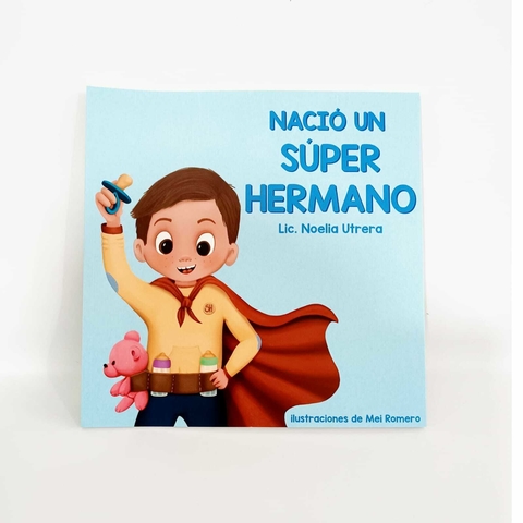 Nació Un Super Hermano