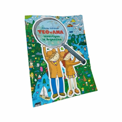 Teo y Ana investigan la Argentina - Alexiev Gandman