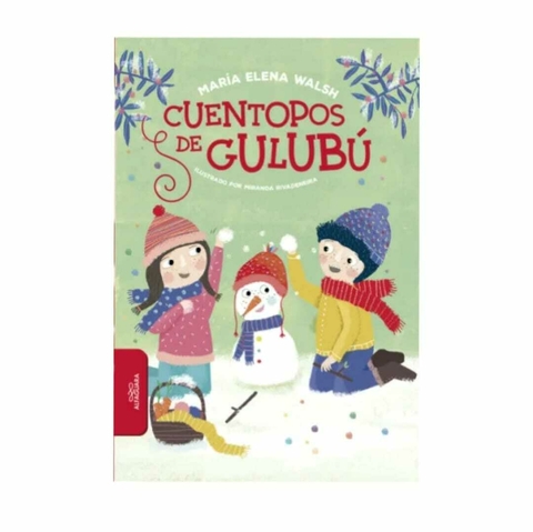 Cuentopos de Gulubú - Maria Elena Walsh