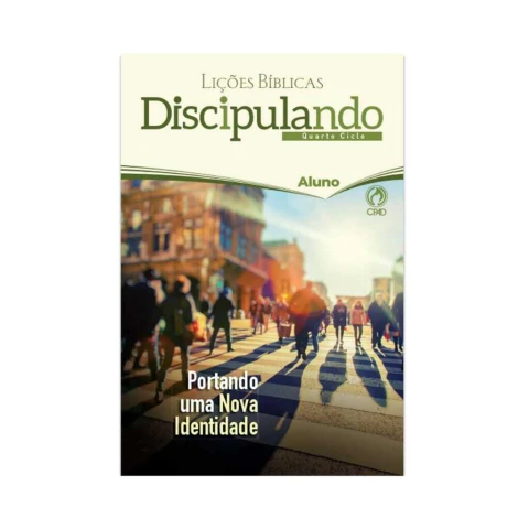 Lições Bíblicas Discipulando 4° Ciclo Aluno